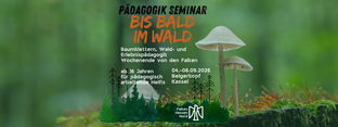 Bis Bald im Wald Banner